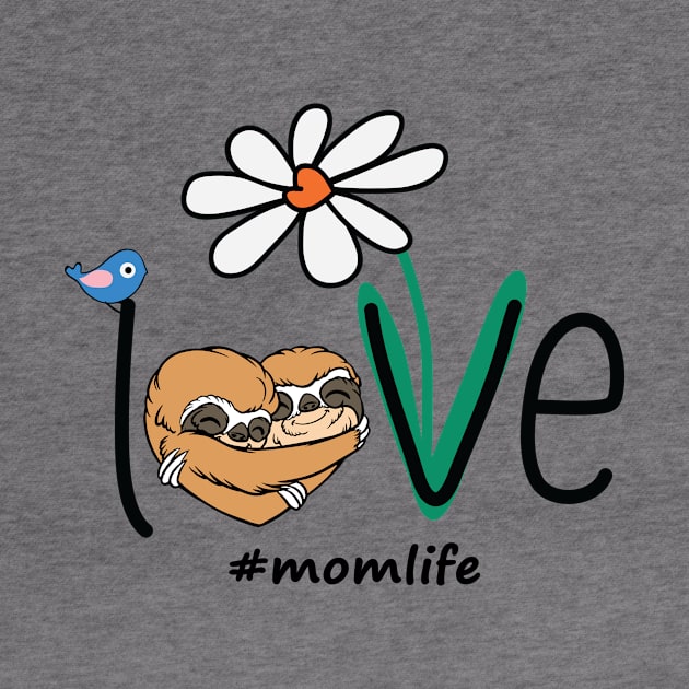 Love Mom Life Daisy Bird Hippie Flower Sloth Mothers Gift by Comba